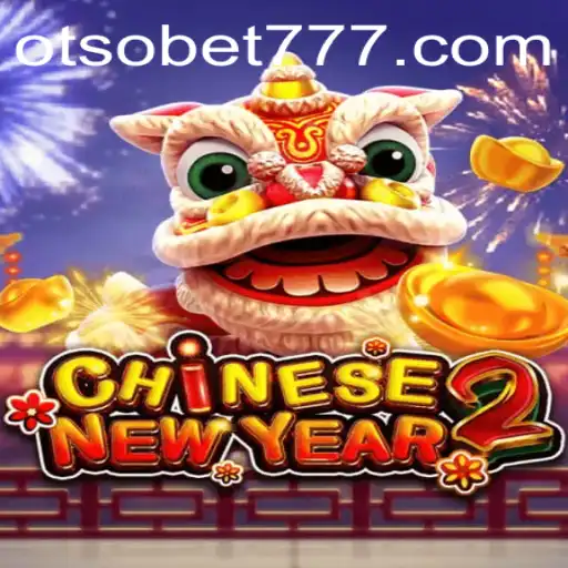 Exploring the Exciting Realm of CHINESENEWYEAR2 by Otsobet